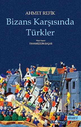 Bizans Karşısında Türkler