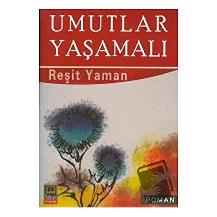 Umutlar Yaşamalı