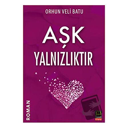 Aşk Yalnızlıktır