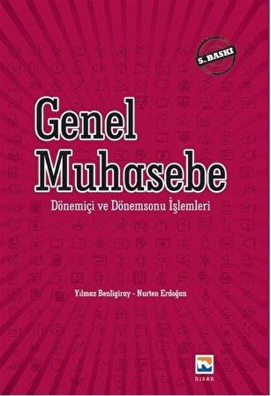 Genel Muhasebe Dönem İçi ve Dönem Sonu Muhasebe İşlemleri / Yılmaz Benligiray