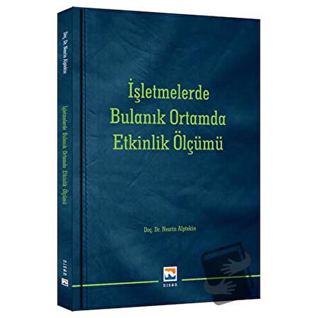 İşletmelerde Bulanık Ortamda Etkinlik Ölçümü