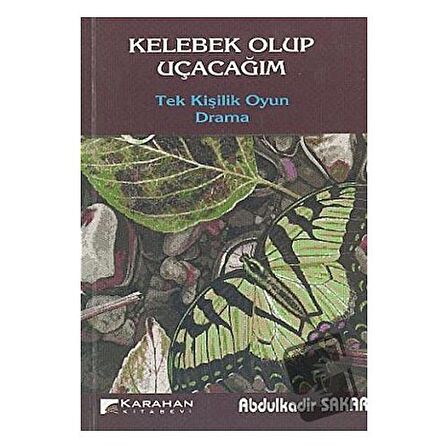 Kelebek Olup Uçacağım