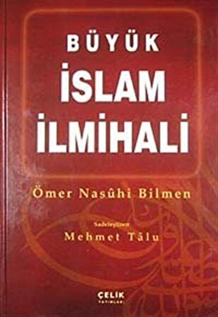 Büyük İslam İlmihali (1. Hamur) Sadeleştiren Mehmet Talu / Ömer Nasuhi Bilmen