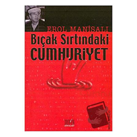 Bıçak Sırtındaki Cumhuriyet