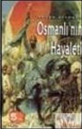 Osmanlı’nın Hayaleti