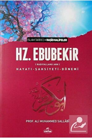 Hz. Ebubekir (Radıyallahu Anh) Hayatı - Şahsiyeti - Dönemi - Ali Muhammed Sallabi 9789756500224