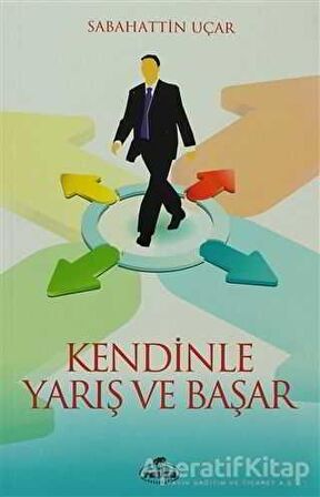 Kendinle Yarış ve Başar