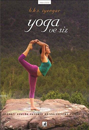 Yoga Ve Siz - B. K. S. İyengar