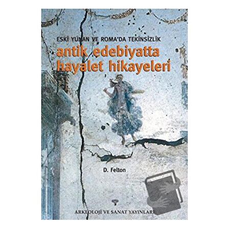 Eski Yunan ve Roma'da Tekinsizlik Antik Edebiyatta Hayalet Hikayeleri