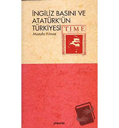 İngiliz Basını ve Atatürk’ün Türkiyesi