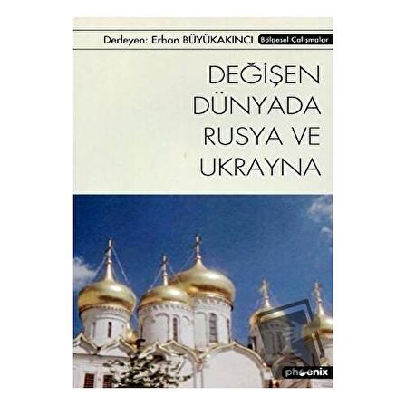 Değişen Dünyada Rusya ve Ukrayna