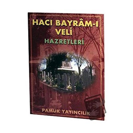 Hacı Bayram-ı Veli Hazretleri (Evliya-006)