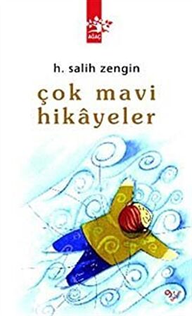 Çok Mavi Hikayeler / H. Salih Zengin