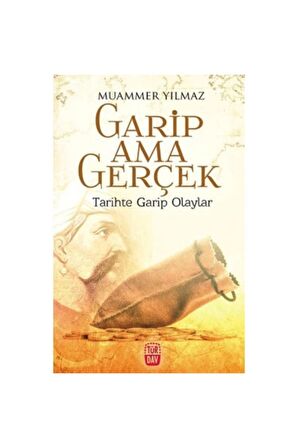 Garip Ama Gerçek