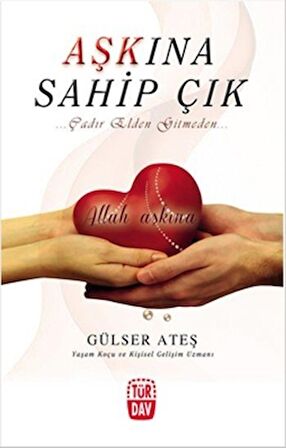 Aşkına Sahip Çık