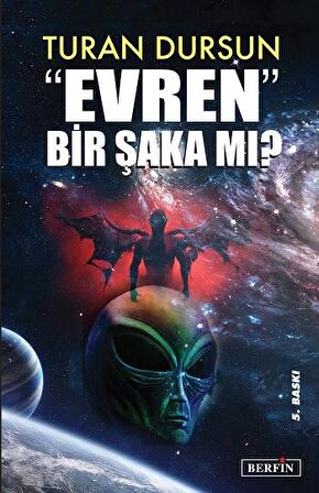 Evren Bir Şaka Mı?