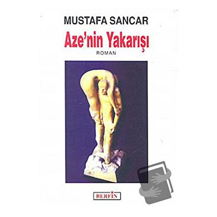 Aze’nin Yakarışı