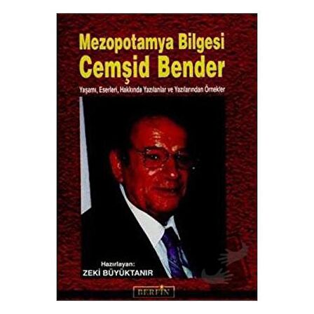 Mezopotamya Bilgesi Cemşid Bender / Berfin Yayınları / Kolektif