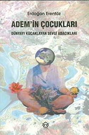 Adem’in Çocuklar - Erdoğan Erentöz - Assos Yayınları
