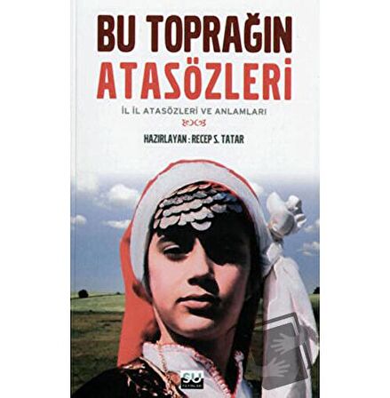 Bu Toprağın Atasözleri