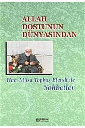 Allah Dostunun Dünyasından