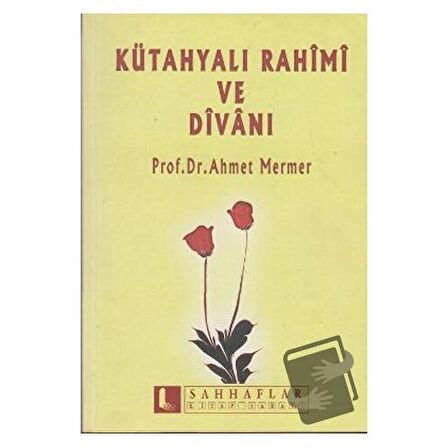 Kütahyalı Rahimi ve Divanı