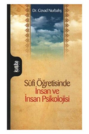 Sufi Öğretisinde İnsan ve İnsan Psikolojisi