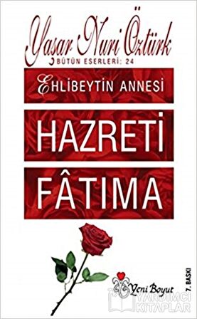 Ehlibeyt’in Annesi Hazreti Fatıma