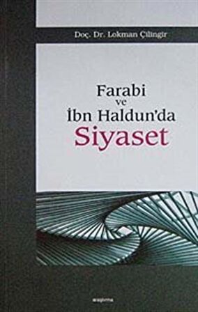 Farabi ve İbn Haldun’da Siyaset