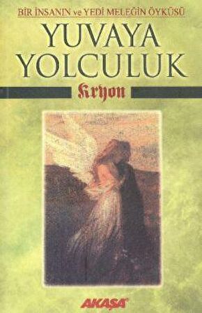 Kryon: Yuvaya Yolculuk