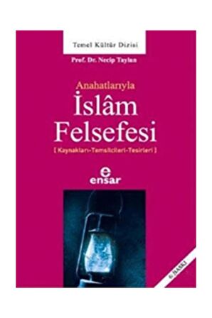 Anahatlarıyla İslam Felsefesi