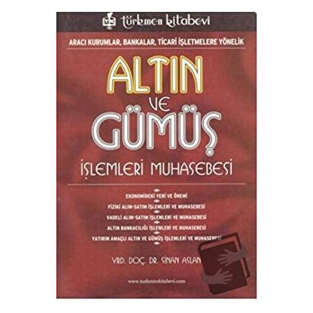 Altın ve Gümüş İşlemleri Muhasebesi