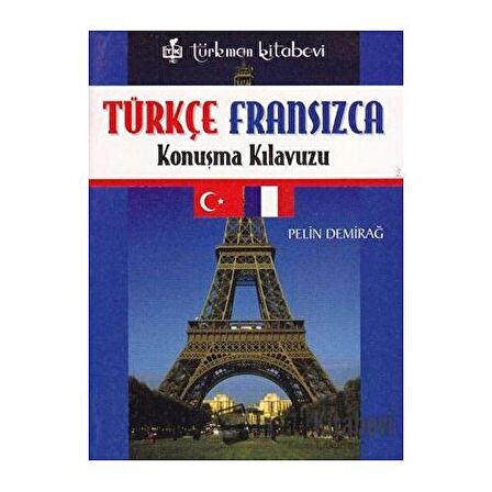 Türkçe - Fransızca Konuşma Kılavuzu