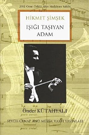 Hikmet Şimşek Işığı Taşıyan Adam / Önder Kütahyalı