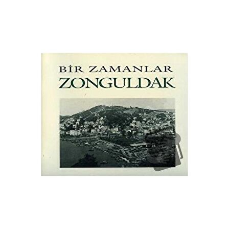 Bir Zamanlar Zonguldak