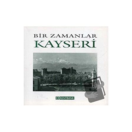 Bir Zamanlar Kayseri