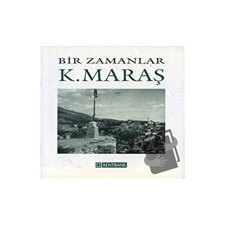 Bir Zamanlar Kahramanmaraş