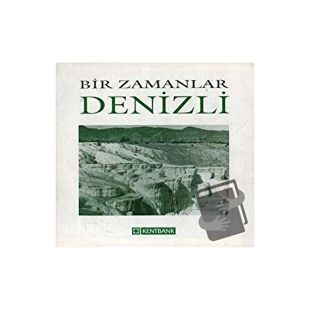 Bir Zamanlar Denizli