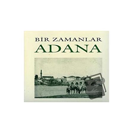 Bir Zamanlar Adana