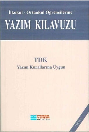 İlkokul Ortaokul Öğrencilerine Yazım Kılavuzu Evrensel İletişim Yayınları