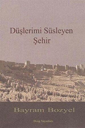 Düşlerimi Süsleyen Şehir