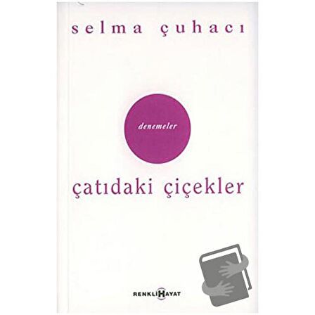 Çatıdaki Çiçekler / Hep Bir Yarın Var