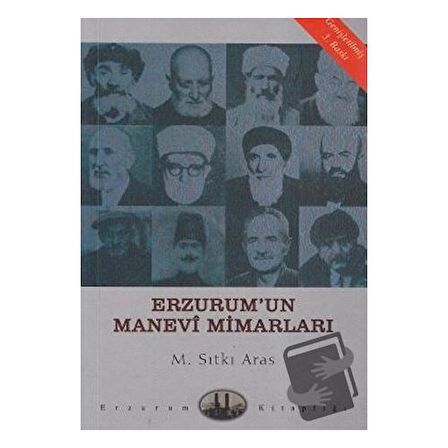 Erzurum’un Manevi Mimarları