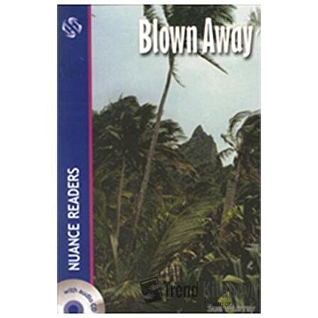 Blown Away +Audio (Nuance Readers Level-4)
