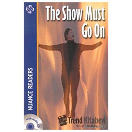 The Show Must Go On +Audio (Nuance Readers Level-2)