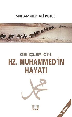 Gençler İçin Hz. Muhammed’in Hayatı