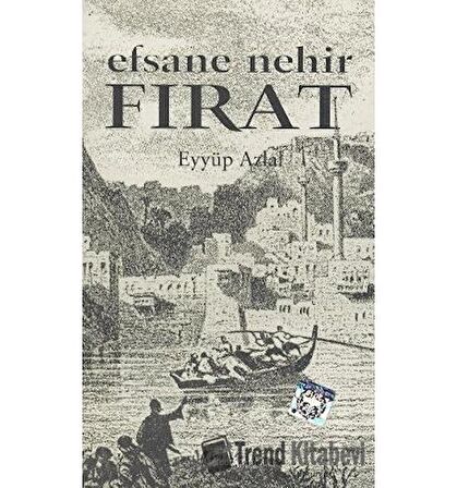 Efsane Nehir Fırat