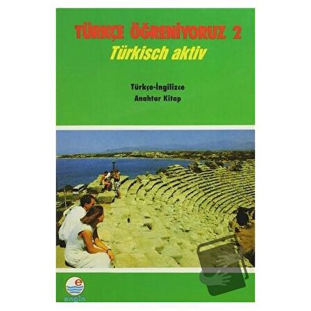 Türkçe Öğreniyoruz 2 - Türkçe-İngilizce Anahtar Kitap