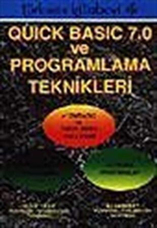 Quick Basic 7.0 ve Programlama Teknikleri