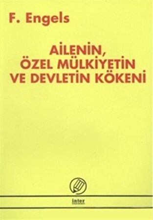 Ailenin, Özel Mülkiyetin ve Devletin Kökeni